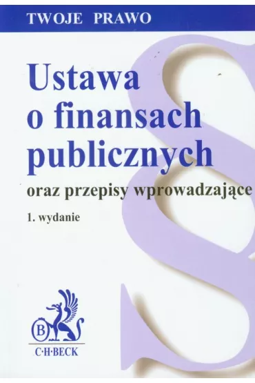 Ustawa o finansach publicznych oraz przepisy wprowadzaj�ce
