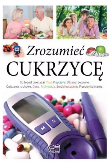 Zrozumie� cukrzyc� - Felix Cath, Oliver Lucas