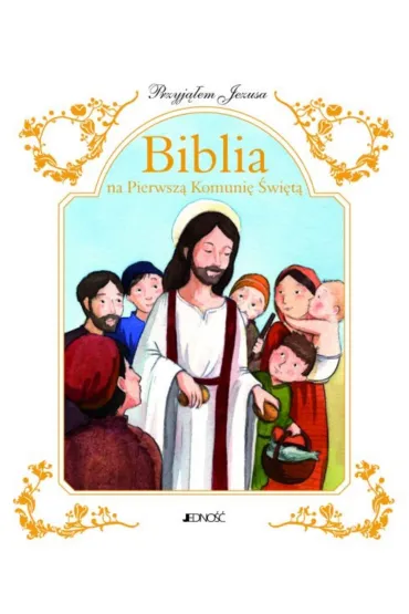 Biblia na Pierwsz� Komuni� �wi�t� - Emilie  Vanvolsem