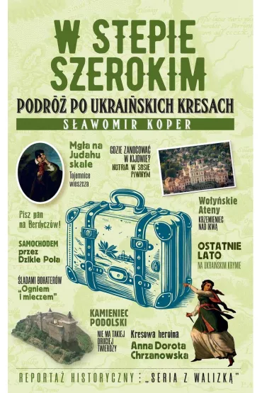 W stepie szerokim. Podr� po ukrai�skich Kresach - S�awomir Koper