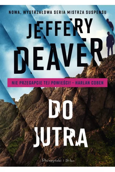 Do jutra. Colter Shaw. Tom 2 - Jeffery Deaver