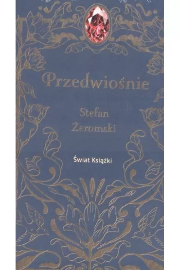 Przedwio�nie - Stefan �eromski