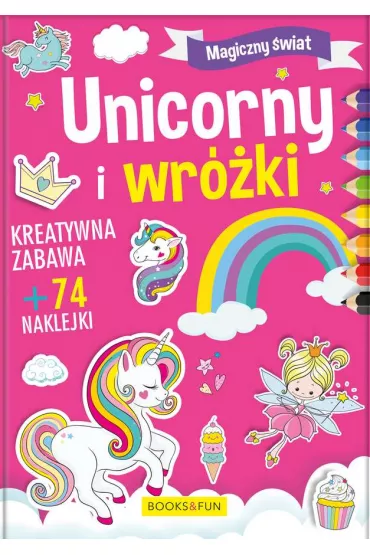 Magiczny �wiat. Unicorny i Wr�ki