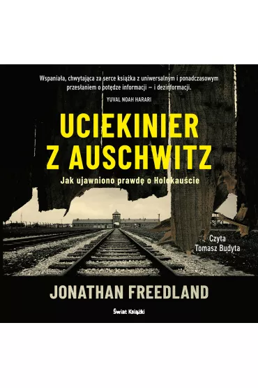 Audiobook Uciekinier z Auschwitz mp3 - Jonathan Freedland