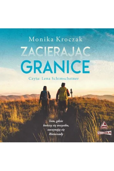 Audiobook Zacierajc granice mp3 - Monika Kroczak