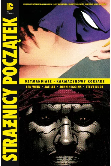 Ozymandiasz. Karmazynowy Korsarz. Stra�nicy. Pocz�tek. Tom 4 - Len Wein