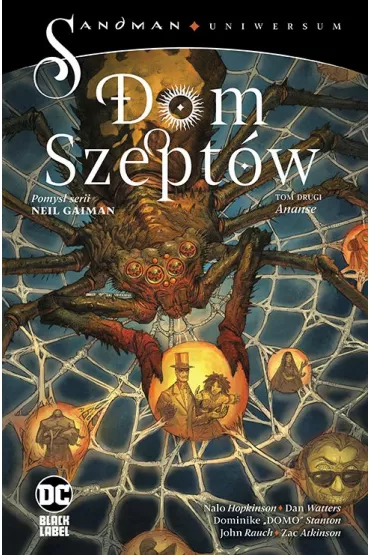 DC Black Label Ananse. Dom Szept�w. Sandman Uniwersum. Tom 2 - Hopkinson Nalo, Dan Watters