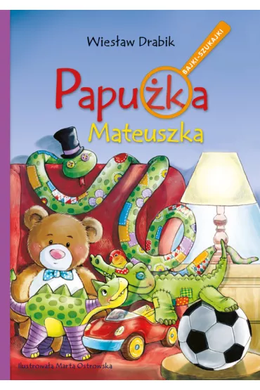 Bajki-Szukajki. Papu�ka Mateuszka - Wies�aw Drabik
