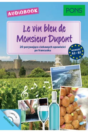 Audiobook Le vin bleu de Monsieur Dupont A2-B1 PONS CD