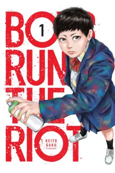 Boys Run the Riot. Tom 1 - Keito Gaku