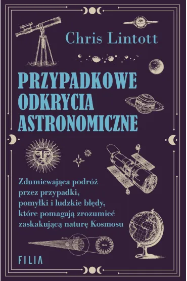 eBook Przypadkowe odkrycia astronomiczne mobi epub - Chris Lintott
