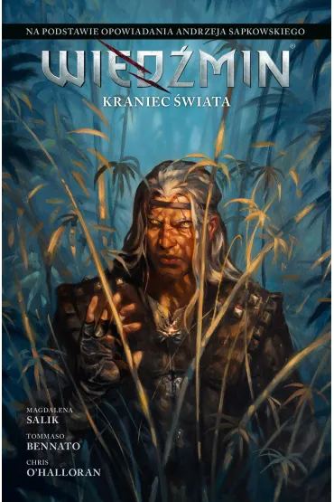 Wied�min. Adaptacje opowiada� Andrzeja Sapkowskiego. Kraniec �wiata - Magdalena Salik, Tommaso Bennato