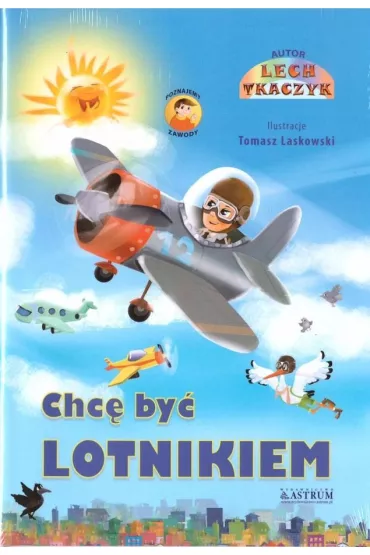 Chc� by� lotnikiem - Lecgh Tkaczyk