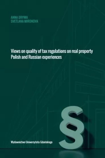 Views on quality of tax regulations on real.. - Anna Drywa, Svetlana Mironova