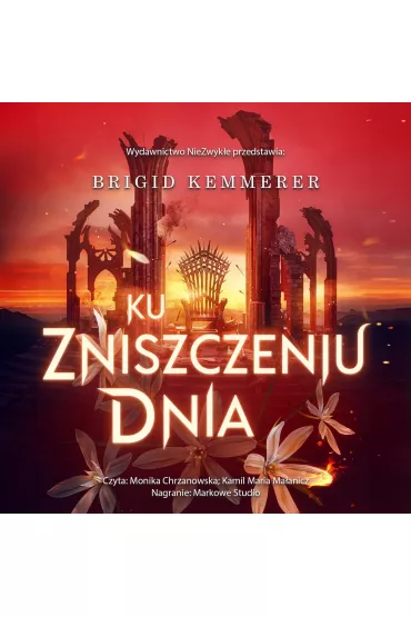 Audiobook Ku zniszczeniu dnia. Na przekr nocy. Tom 3 mp3 - Brigid Kemmerer