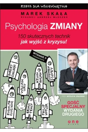 Psychologia zmiany. Rzecz dla w�ciekni�tych. Wydanie II rozszerzone - Andrzej Mleczko, Marek Ska�a