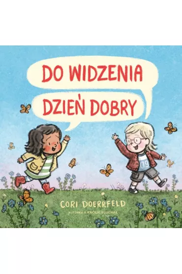 Do widzenia, dzie dobry - Cori  Doerrfeld