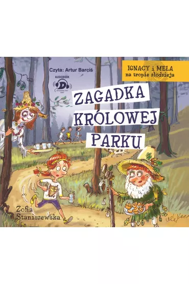Audiobook Ignacy i Mela na tropie z�odzieja. Zagadka kr�lowej parku CD - Zofia Staniszewska