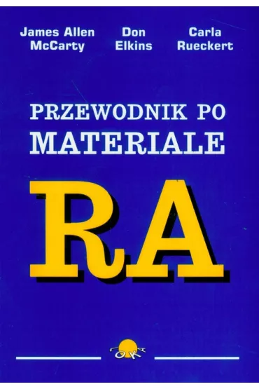 Przewodnik po materiale RA - Don Elkins, James Allen McCarty, Carla Rueckert Lisbeth