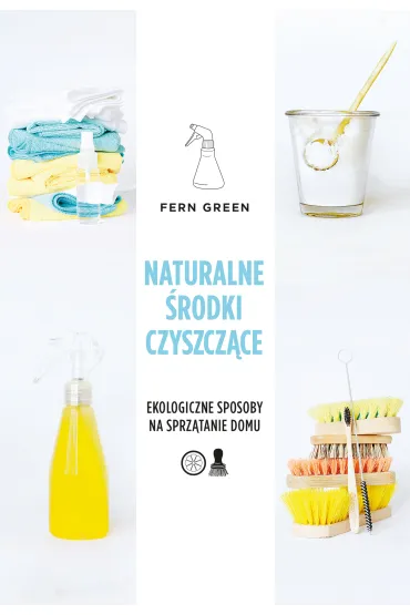 Naturalne �rodki czyszcz�ce. Zielona seria - Fern Green