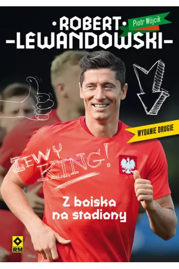 Robert Lewandowski. Z boiska na stadiony - Piotr W�jcik