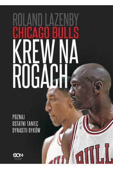 Chicago Bulls. Krew na rogach - Roland Lazenby