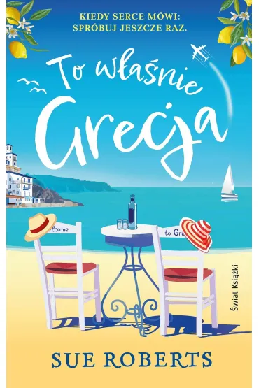 To w�a�nie Grecja - Sue  Roberts