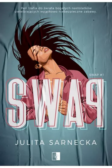 Swap. Tom 1 - Julita  Sarnecka