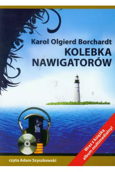 Audiobook Kolebka nawigator�w CD - Karol Olgierd Borchardt