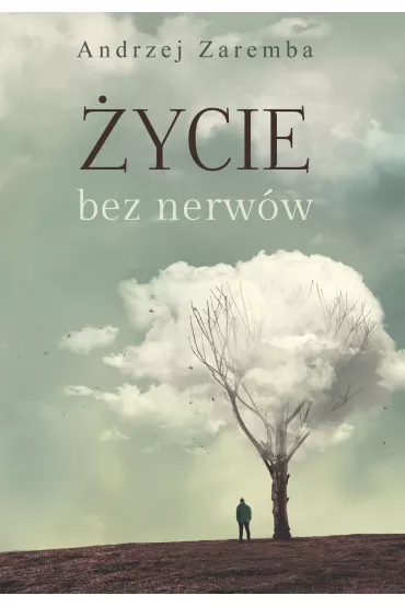 ycie bez nerww - Andrzej  Zaremba