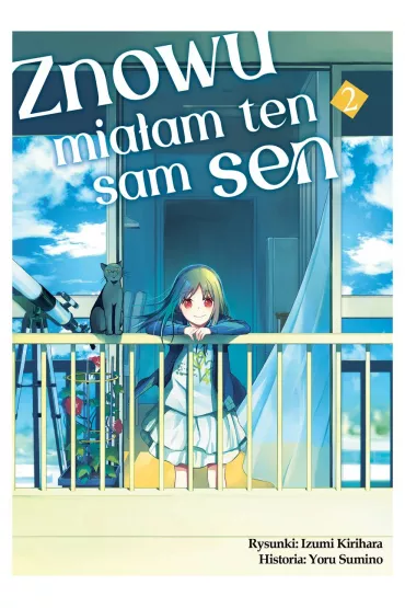 Znowu mia�am ten sam sen. Tom 2 - Izumi Kirihara, Yoru Sumino