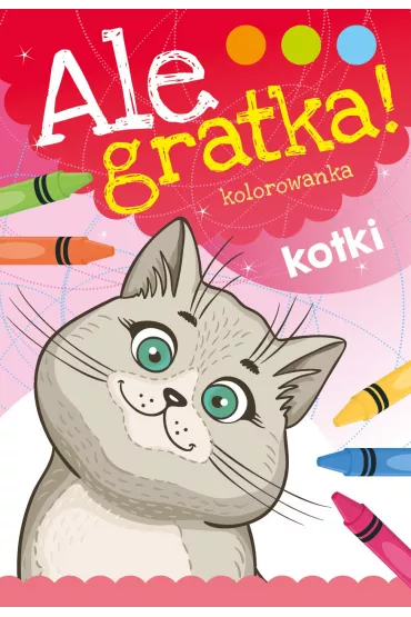 Kotki ale gratka