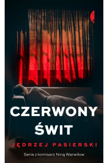 Czerwony �wit. Nina Warwi�ow. Tom 3 - J�drzej Pasierski