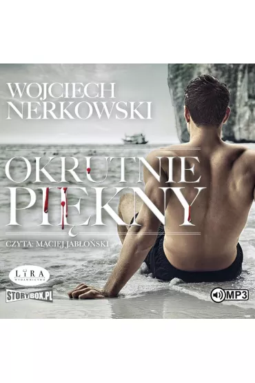 Audiobook Okrutnie pi�kny CD - Wojciech Nerkowski