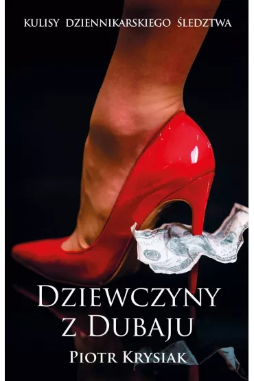 Dziewczyny z Dubaju. Wydanie filmowe - Piotr Krysiak
