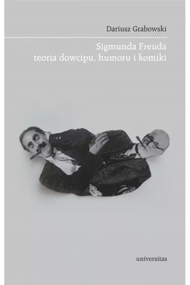 eBook Sigmunda Freuda teoria dowcipu, humoru i komiki mobi epub - Dariusz Grabowski