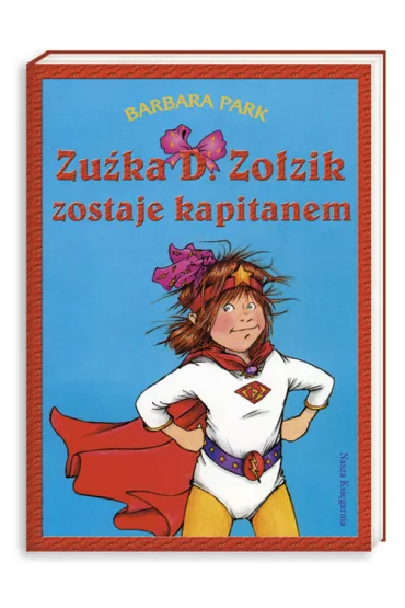 Zu�ka D. Zo�zik zostaje kapitanem - Barbara Park