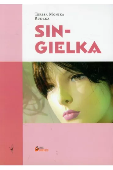Singielka - Teresa Monika Rudzka