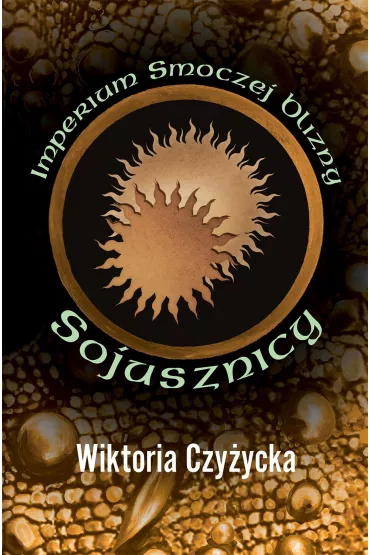 IMPERIUM SMOCZEJ BLIZNY SOJUSZNICY - Wiktoria  Czyycka