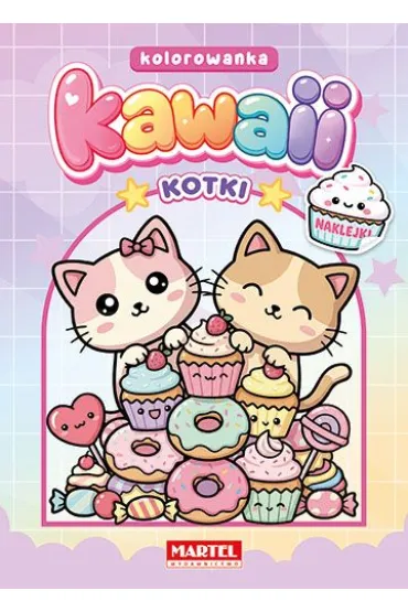 Kawaii. Kotki z naklejkami - Wiktoria Kohnke