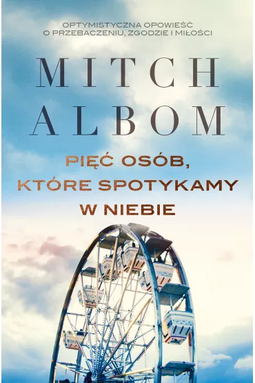Pi�� os�b, kt�re spotykamy w niebie - Mitch Albom