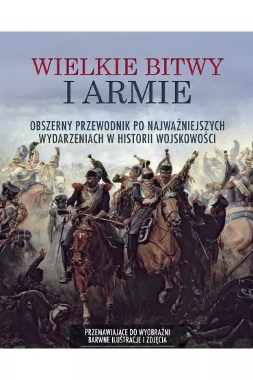 Wielkie bitwy i armie