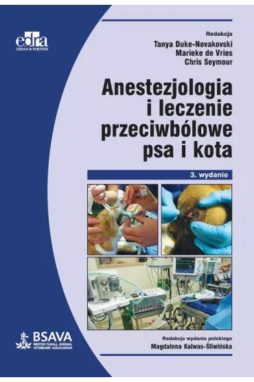 Anestezjologia i leczenie przeciwb�lowe psa i kota - C Seymour, M De Vries, T Duke-Novakowski