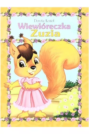 Seria futrzana. Wiewi�reczka Zuzia - Dorota Kozio�