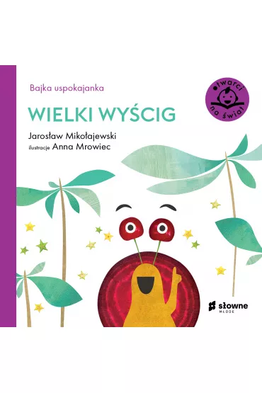 Bajka uspokajanka. Wielki wycig - Jarosaw Mikoajewski