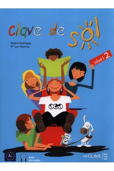 Clave de Sol 2 podr�cznik - Rodriguez Beatriz, Valencia Luz