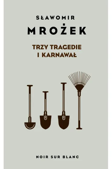 Trzy tragedie i karnawa� - S�awomir Mro�ek