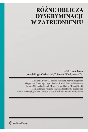 eBook Rne oblicza dyskryminacji w zatrudnieniu pdf - Zbigniew Gral, Aneta Tyc, Joseph Roger Carby-Hall
