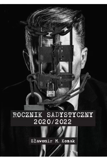 Rocznik Sadystyczny 2020/2022 - S�awomir M. Kozak
