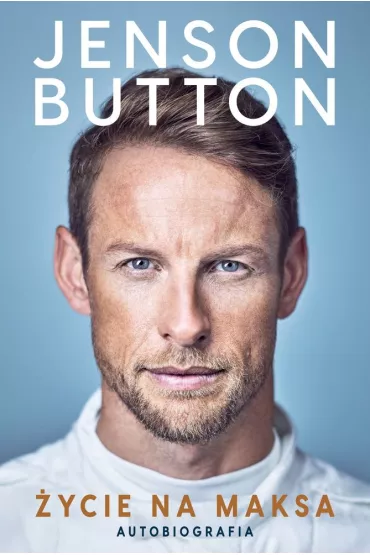 �ycie na maksa. Autobiografia - Jenson Button